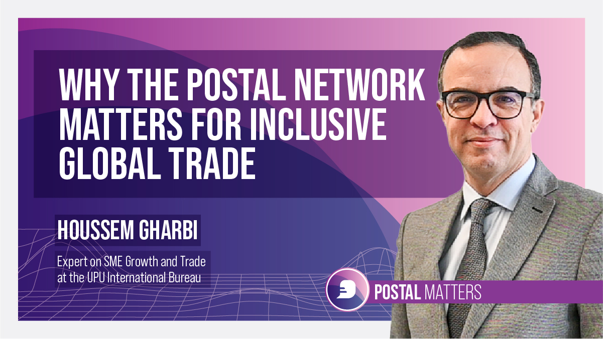 Why the postal network matters for inclusive global trade