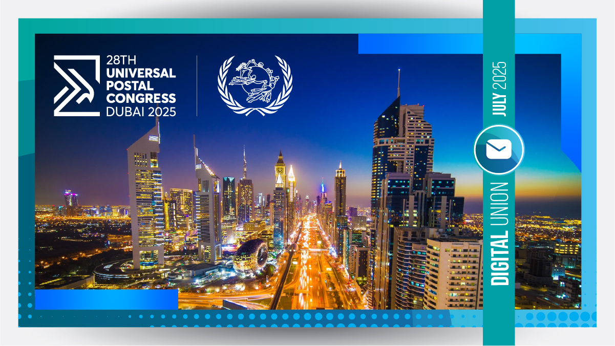 UPU's Newsletter Digital Union July 2025