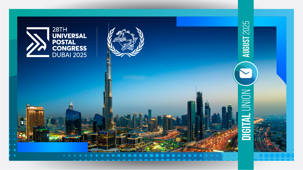 UPU's Newsletter Digital Union August 2025