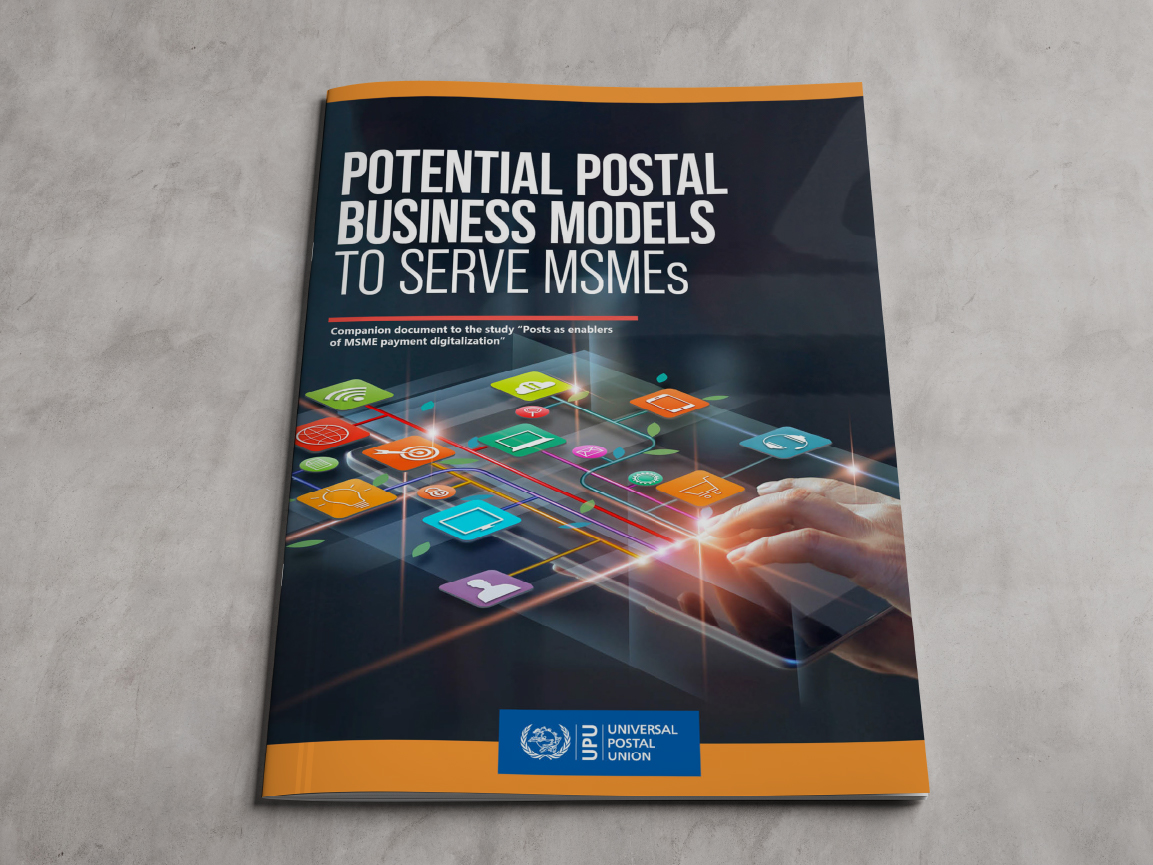 Potential postal business models to serve MSMEs: Companion document to the study “Posts as enablers of MSME payment digitalization”