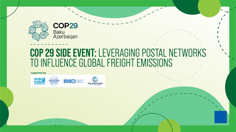 COP 29 Side Event: Leveraging Postal Networks to Influence Global Freight Emissions