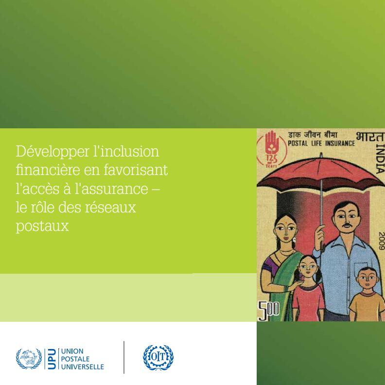 Développer l'accès à l'assurance pour faire avancer l'inclusion financière: le rôle des réseaux postaux