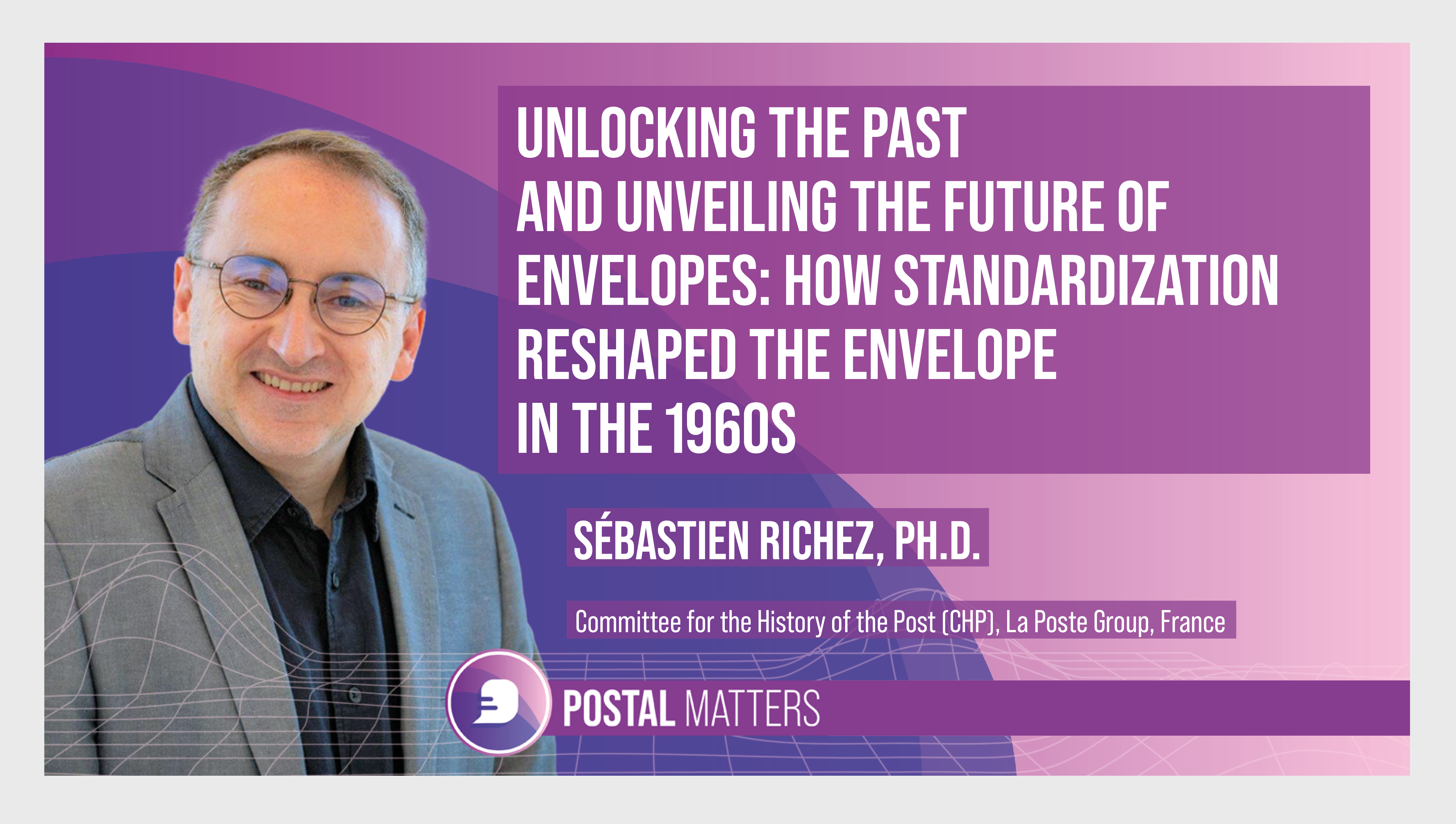 Unlocking the past and unveiling the future of envelopes: how standardization reshaped the envelope in the 1960s